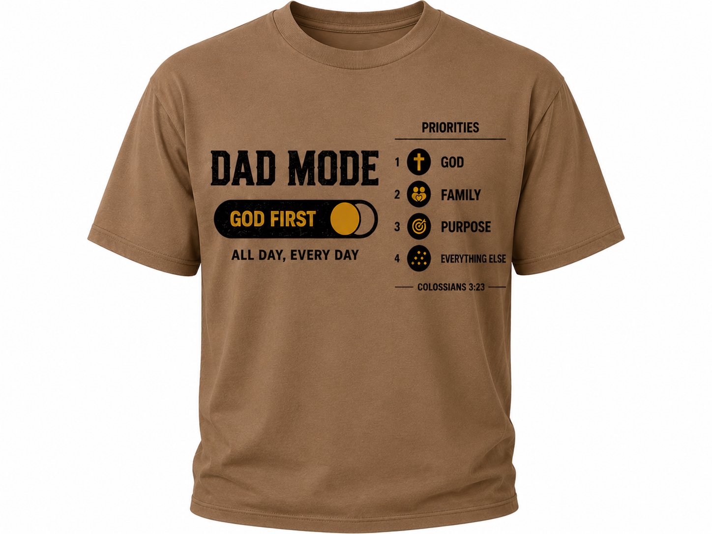 Dad Mode: God First Tee