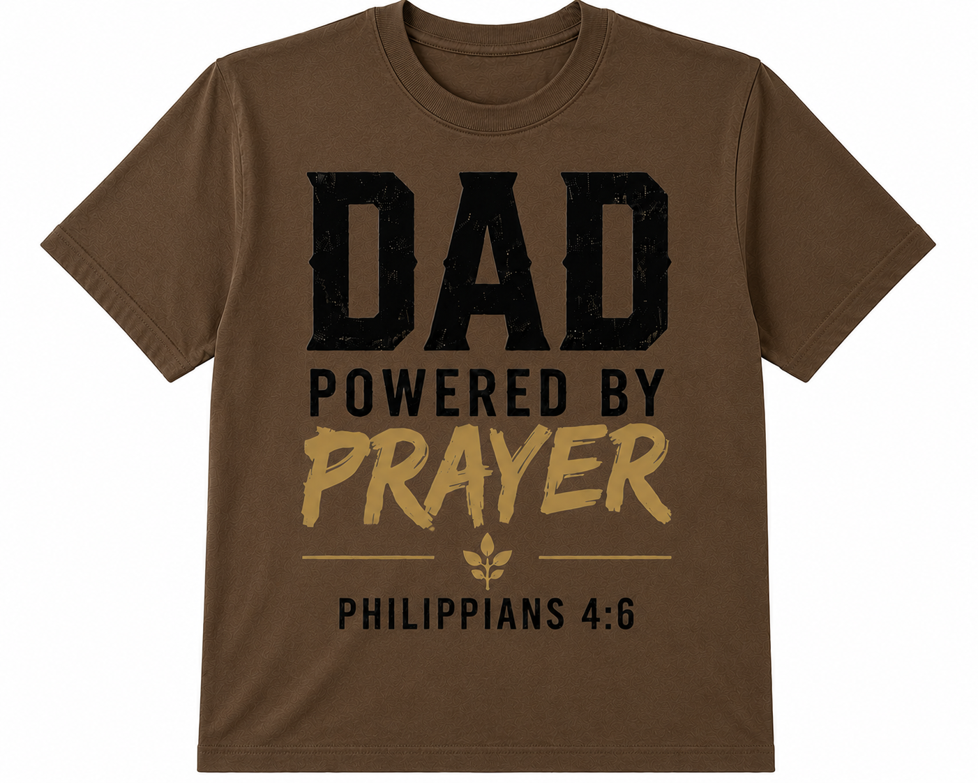 Dad Powered By Prayer Tee