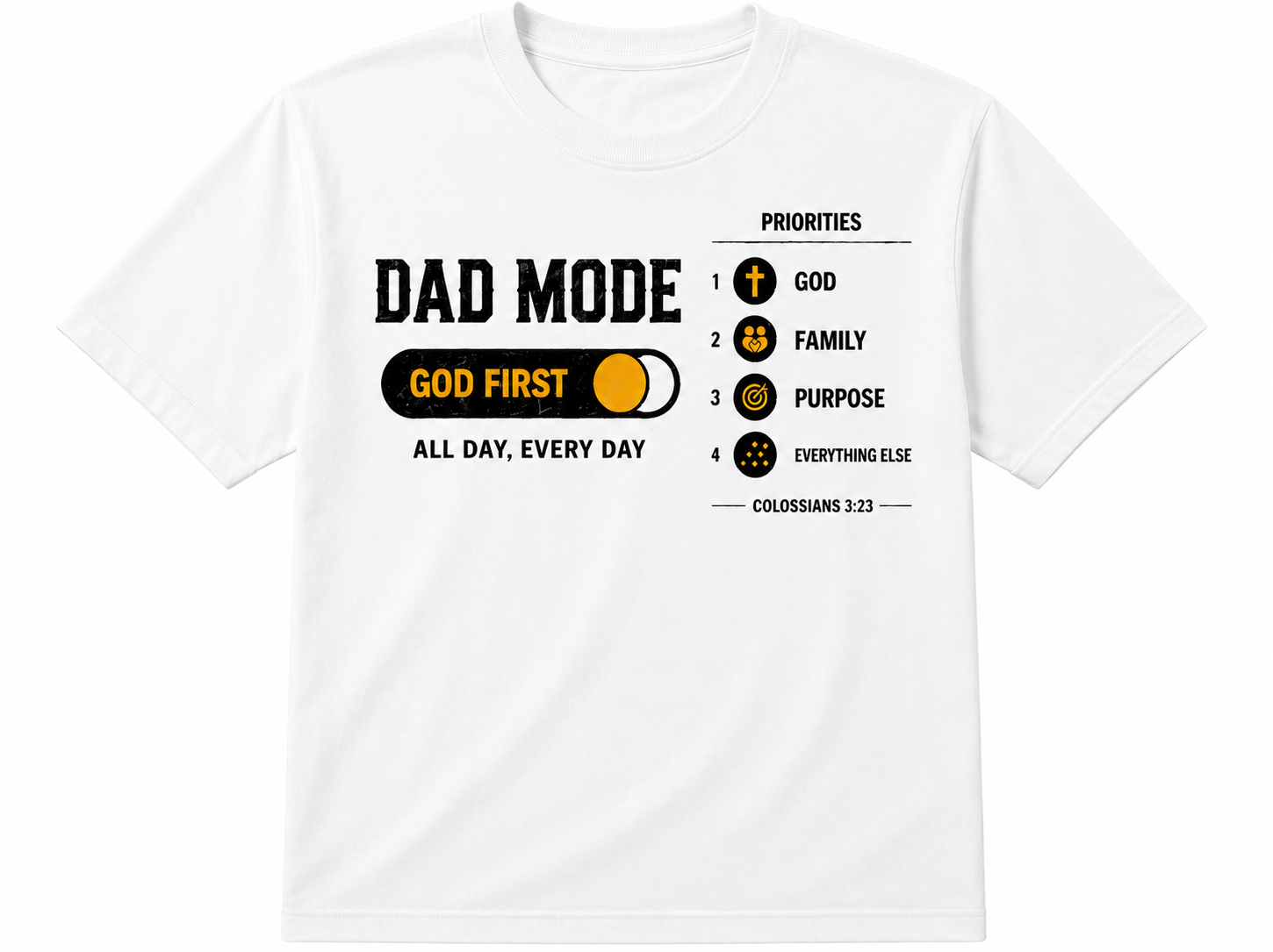 Dad Mode: God First Tee