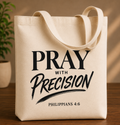 Pray With Precision Tote Bag – Philippians 4:6 Natural Black